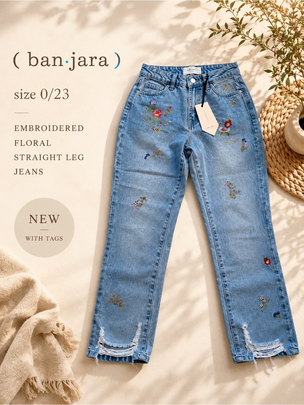 Banjara Embroidered Floral Distressed Straight Leg Jeans Size 0/23 NWT Boho